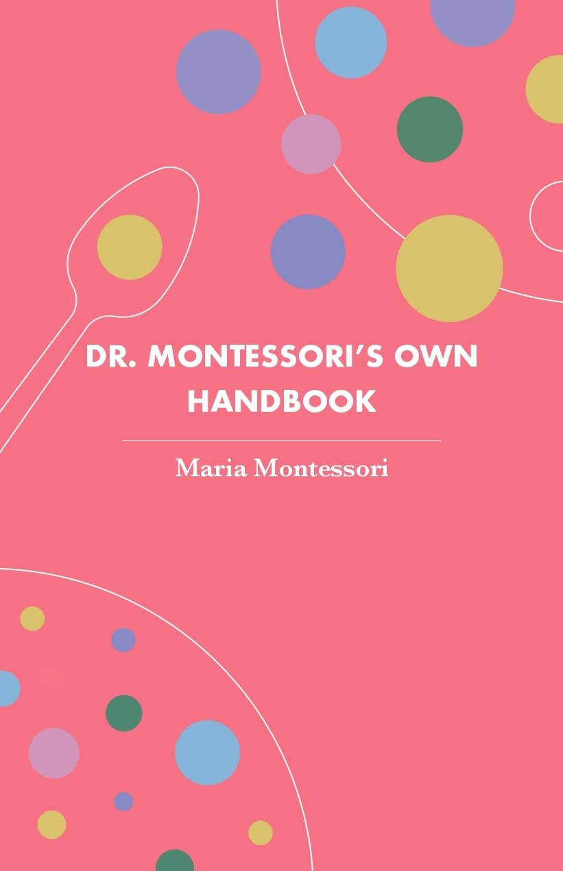 Buy Dr. Montessori's Own Handbook (Revised, newly composed text edition