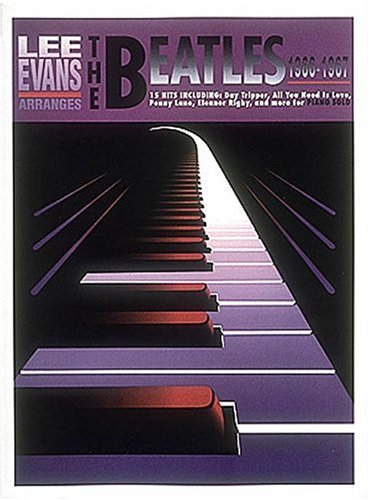 Lee Evans Arranges The Beatles 1966-1967