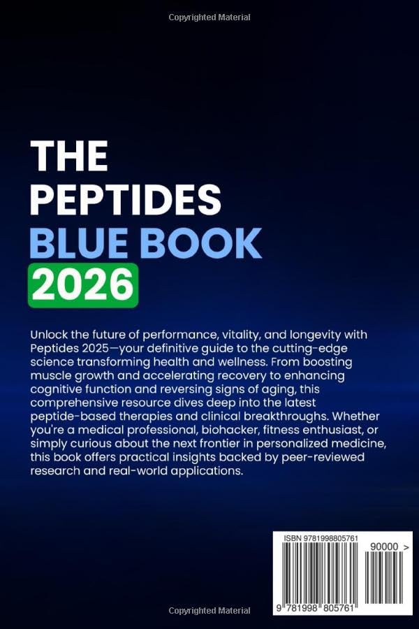 The Peptides Blue Book 2026: Discover the Latest Research Behind Optimal Health, Muscle Growth, and Anti-Aging Strategies (150 Protocols + Dosage Guide) - Image 2
