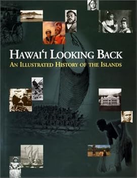 Hardcover Hawaii Looking Back: An Illustrated History of the Islands Book