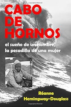 Paperback Cabo de Hornos: El sueno de un hombre, la pesadilla de una mujer (Spanish Edition) [Spanish] Book
