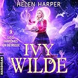 S.O.S. fantômes en détresse: Ivy Wilde 3