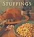Stuffings: 45 International Recipes to Enhance Fish, Poultry, Meat, Vegetables, and Fruit
