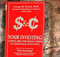 Your Investing: A Dollars and Sense Guide to Personal Investing 0963240706 Book Cover