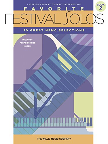 Favorite Festival Solos - Book 2: Later Elementary to Early Intermediate Level
