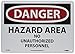 NMC D410R DANGER - HAZARD AREA - NO UNAUTHORIZED PERSONNEL BEYOND THIS POINT Signage - 14in. x 10in. Danger Signage with Black/White Text on White/Red Base, Rigid Plastic