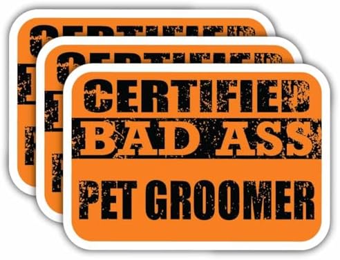 (x3) Certified Bad Ass Pet Groomer Magnets | Cool Funny Occupation Job Career Gift Idea | Magnet Decal for Fridges, Toolboxes, Lockers, Helmets, Hard Hats image 5