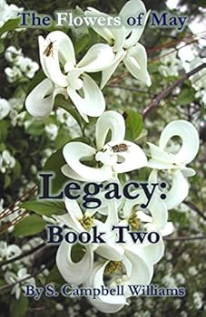 Paperback The Flowers of May: Legacy: Book Two Book