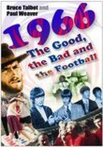 1966: The Good, the Bad and the Football