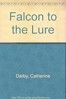 Falcon to the Lure 0445043229 Book Cover