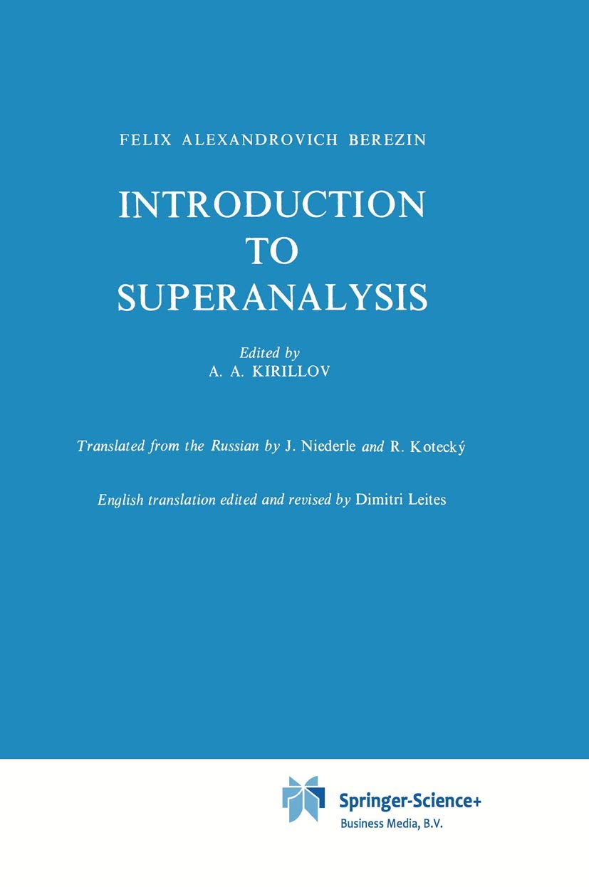 Buy Introduction to Superanalysis: 9 (Mathematical Physics & Applied Mathematics) — BookShops.in