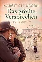 Das größte Versprechen (Gut Benhaim) 249670741X Book Cover