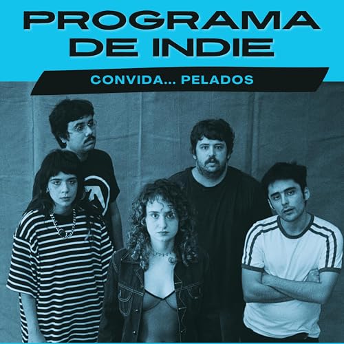 Convida… Pelados, para falar do novo disco ‘Contato’ e da estranheza do pop
