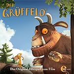 Der Grüffelo: Das Original-Hörspiel zum Film