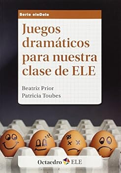 Juegos dramáticos para nuestra clase de ELE