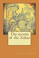 The Secrets of the Zohar 1507594100 Book Cover