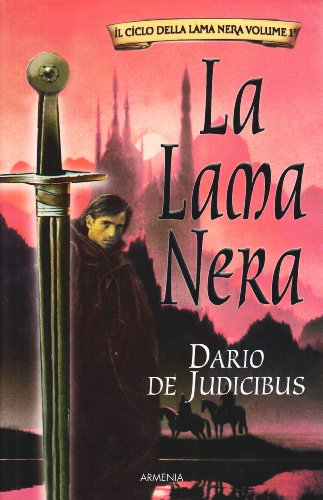 La Lama Nera. Il ciclo della Lama Nera: 1