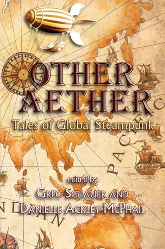 Cover of Other Aether: Tales of Global Steampunk