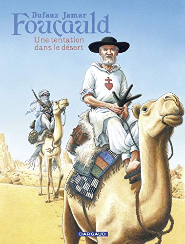 Télécharger Foucauld - Une tentation dans le désert PDF Ebook En Ligne
