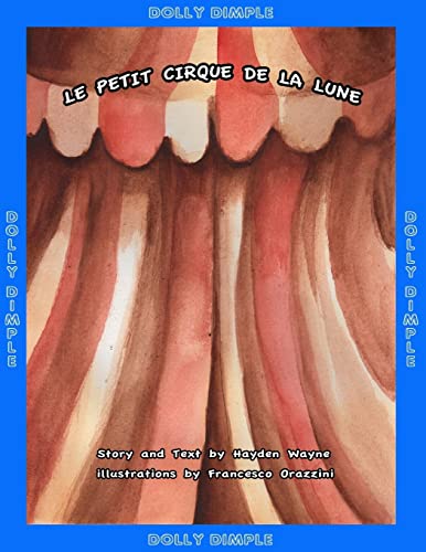 Le Petit Cirque de la Lune: Dolly Dimple 1516945972 Book Cover