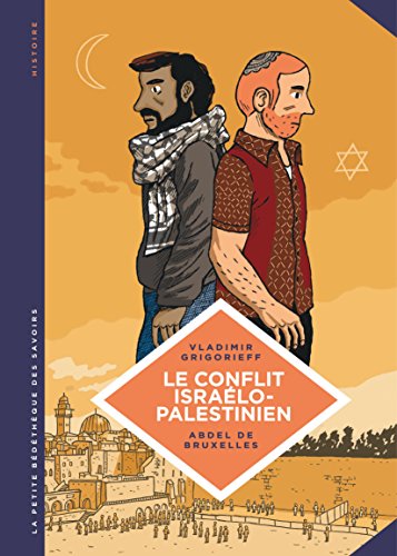 Télécharger La petite Bédéthèque des Savoirs - tome 18 - Le Conflit israélo-palestinien. Deux peuples condam PDF