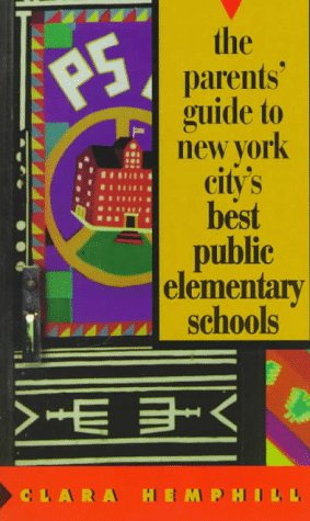 The Parents' Guide to New York City's Best Public Elementary Schools