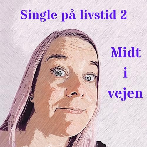 Single på livstid 2