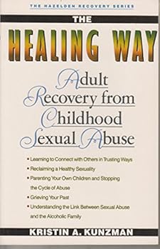 Paperback The Healing Way: Adult Recovery from Childhood Sexual Abuse (The Hazelden Recovery Series) Book