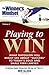 Playing to Win: What Napoleon Hill Might Say About Success to Today's Solo and Small Firm Lawyer (The Winner's Mindset)