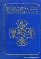 Enriching the Christian Year 0814622429 Book Cover