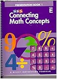 Connecting Math Concepts, 2003 Edition, Level E Presentation Book 1 (Direct Instruction)
