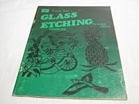 Glass Etching: Flowers (Pattern Book 1) 0935656022 Book Cover