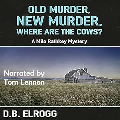 Couverture de Old Murder, New Murder, Where Are the Cows?