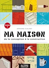 Download Ma maison (Tome 1-De la conception à la construction) PDF