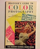 Beginner's guide to color photography B0007F30GO Book Cover