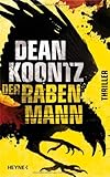 Der Rabenmann: Thriller - Dean Koontz