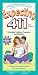 Expecting 411: The Insider's Guide to Pregnancy and Childbirth