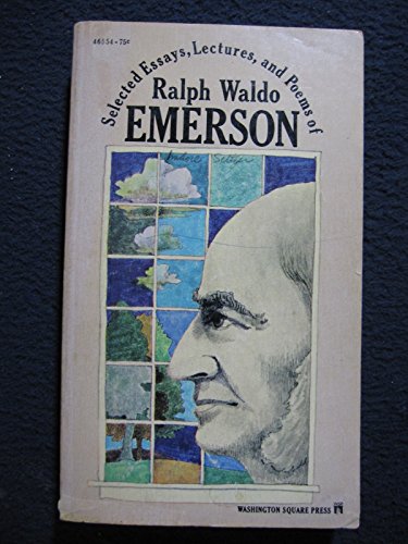 Selected Essays, Lectures, and Poems of Ralph W... 0671465546 Book Cover