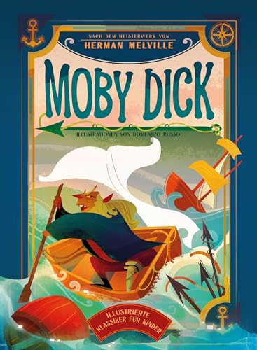 Moby Dick: Illustrierte Kinderbuchklassiker; für Kinder ab 7 Jahren