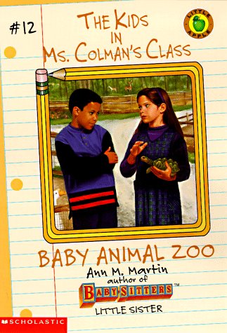 Baby Animal Zoo (Kids in Ms. Colman's Class): Martin, Ann M., Tang ...