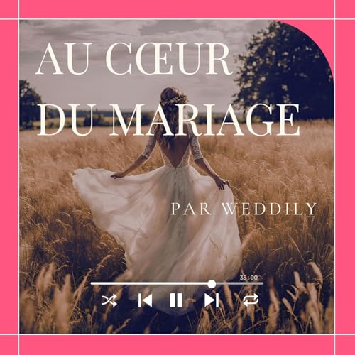 Au c&oelig;ur du mariage par Weddily cover art