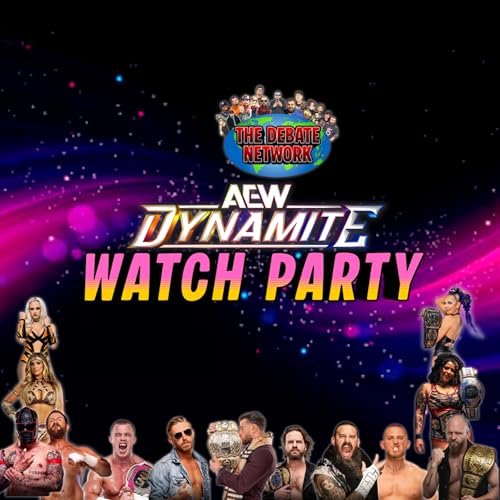 AEW Dynamite 02/25/26 Watch Party!!!