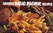 Favorite Bread Machine Recipes (Magnetic Book)