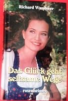 Das Glück geht seltsame Wege 3475537486 Book Cover