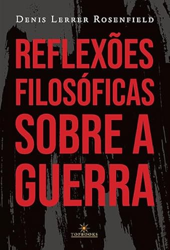 Reflexões filosóficas sobre a guerra