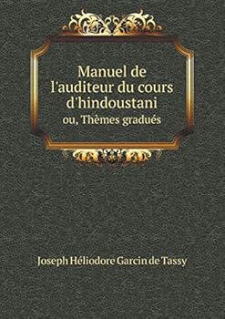 Paperback Manuel de l'auditeur du cours d'hindoustani ou, Th?mes gradu?s [French] Book