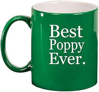 Ceramic Coffee Tea Mug Cup Best Poppy Ever (Green)