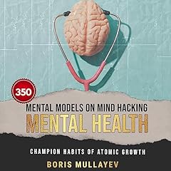 Couverture de 350 Mental Models on Mind Hacking Mental Health