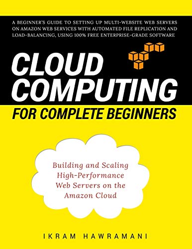 Cloud Computing for Complete Beginners: Building and Scaling High-Performance Web Servers on the