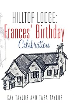 Hardcover Hilltop Lodge: Frances' Birthday Celebration Book